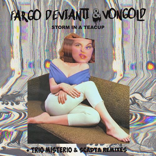 Vongold, Fargo Devianti- Storm In A Teacup EP [RCF029]